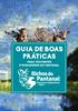 Guia de boas práticas. para visitantes e moradores do Pantanal