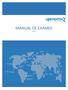 Elaboração: Maio de 2018 Página: 1 de 32. Versão 4. Manual de Exames. Última Revisão: 28/02/2019 MANUAL DE EXAMES VERSÃO 4