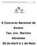 X Concurso Nacional de Ensino. Ten. Cor. Martins Abrantes. 30 de Abril e 1 de Maio