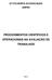 GT-FILOSOFIA DA EDUCAÇÃO ANPED PROCEDIMENTOS CIENTÍFICOS E OPERACIONAIS NA AVALIAÇÃO DE TRABALHOS