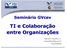 TI e Colaboração entre Organizações
