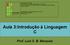 Aula 3:Introdução à Linguagem C