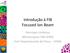 Introdução à FIB Focused Ion Beam. Henrique Limborço Microscopista CM-UFMG Prof. Departamento de Física UFMG