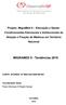 Projeto: MigraMed II Educação e Saúde: Condicionantes Estruturais e Institucionais da Atração e Fixação de Médicos em Território Nacional