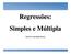 Regressões: Simples e MúltiplaM. Prof. Dr. Luiz Paulo Fávero 1