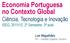 Economia Portuguesa no Contexto Global Ciência, Tecnologia e Inovação ISEG, 2011/12, 2º Semestre, 3ª aula