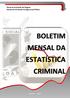 BOLETIM MENSAL DA ESTATÍSTICA CRIMINAL