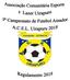 9º Campeonato de Futebol Amador A.C.E.L. Uirapuru 2018