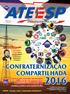 CONFRATERNIZAÇÃO COMPARTILHADA ENTREVISTA. associados, parceiros e suas respectivas famílias. ATEESP: Energia, União e Valorização Profissional
