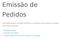 Emissão de Pedidos. Informações relativas a Emissão de Pedidos, e a Produção e Gerenciamento do Estoque. dos Produtos produzidos.