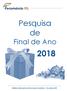 ASSESSORIA ECONÔMICA. Pesquisa de. Final de Ano. Relatório elaborado pela Assessoria Econômica Fecomércio-RS