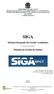 SIGA. Sistema Integrado de Gestão Acadêmica. Versão-9.1 (22/Jan/2013) Manual da Gestão de Ensino. Palmas Julho 2013