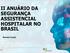 II ANUÁRIO DA SEGURANÇA ASSISTENCIAL HOSPITALAR NO BRASIL. Renato Couto