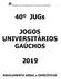 40º JUGs JOGOS UNIVERSITÁRIOS GAÚCHOS
