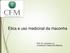 Ética e uso medicinal da maconha. Prof. Dr. Leonardo Luz Conselheiro Federal de Medicina