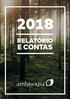 os instrumentos de prestação de contas da empresa, o relatório da sua atividade e o parecer do fiscal único. O Conselho de Administração,