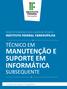 MANUTENÇÃO E SUPORTE EM INFORMÁTICA