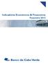 Indicadores Económicos & Financeiros. Fevereiro Banco de Cabo Verde