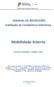 Direção-Geral da Administração Escolar. MANUAL DE INSTRUÇÕES Validação da Candidatura Eletrónica. Mobilidade Interna. Tipo de candidato QA/QE e QZP