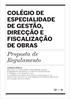 COLÉGIO DE ESPECIALIDADE DE GESTÃO, DIRECÇÃO E FISCALIZAÇÃO DE OBRAS Proposta de Regulamento