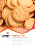 BISCOITOS A Prozyn oferece soluções completas e inovadoras para biscoitos.