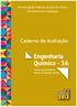 Engenharia Química Caderno de Avaliação. Universidade Federal do Espírito Santo. Centro Universitário Norte do Espírito Santo UFES GRADUAÇÃO