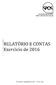 SOCIEDADE PORTUGUESA PARA A QUALIDADE NA SAÚDE RELATÓRIO E CONTAS. !Exercício de Submissão em Assembleia Geral de 27 / 03 / 2017