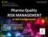 Pharma Quality RISK MANAGEMENT in GxP Environments