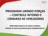 PROGRAMA UNINDO FORÇAS CONTROLE INTERNO E CÂMARAS DE VEREADORES MINISTÉRIO PÚBLICO DE SANTA CATARINA CENTRO DE APOIO DA MORALIDADE ADMINISTRATIVA