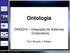 Ontologia. DAS5316 Integração de Sistemas Corporativos. Prof. Ricardo J. Rabelo