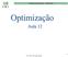 Faculdade de Engenharia Optimização. Prof. Doutor Engº Jorge Nhambiu