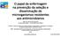 O papel da enfermagem na prevenção da seleção e disseminação de microrganismos resistentes aos antimicrobianos