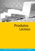 GUIA TÉCNICO AMBIENTAL DE PRODUTOS LÁCTEOS SÉRIE P+L. Produtos. Lácteos GUIA TÉCNICO AMBIENTAL DA INDÚSTRIA DE PRODUTOS LÁCTEOS SÉRIE P+L