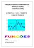 FOMAÇÃO CONTINUADA EM MATEMÁTICA FUNDAÇÃO CECIERJ CONSÓRCIO CEDERJ MATEMÁTICA 1º ANO 1º BIMESTRE PLANO DE TRABALHO