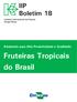 IIP Boletim 18 Instituto Internacional da Potassa Horgen/Suiça. Adubando para Alta Produtividade e Qualidade. Fruteiras Tropicais do Brasil