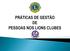 Filosofia: baseia-se na adequação, na retenção, na fidelização, no acompanhamento dos associados e na prospecção e admissão de novos;