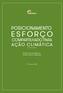 POSICIONAMENTO ESFORÇO COMPARTILHADO PARA AÇÃO CLIMÁTICA. Direção Geral de Negócios / Direção Global de Regulação