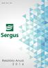 Sumário. Apresentação. Mensagem da Diretoria Executiva. Governança e Gestão Corporativa. Principais Realizações. Cenário Econômico-Financeiro