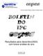 Centro de Estudos, Pesquisas e Projetos Econômico-Sociais. Resultados para dezembro/2003, com breve análise do ano