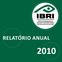 relatório anual 2010 al 2010 anu o RI tó ela R IBRI