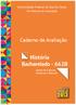 História Bacharelado - 662B. Caderno de Avaliação. Universidade Federal do Espírito Santo. Centro de Ciências Humanas e Naturais UFES GRADUAÇÃO