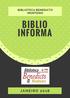 BIBLIOTECA BENEDICTO MONTEIRO BIBLIO INFORMA J A N E I R O