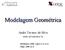 Modelagem Geométrica. André Tavares da Silva. Mortenson 2006: Cap11.2 e 11.6 Foley