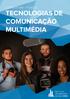 LICENCIATURA - 1º CICLO TECNOLOGIAS DE COMUNICAÇÃO MULTIMÉDIA