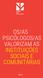 OS/AS PSICÓLOGOS/AS VALORIZAM AS INSTITUIÇÕES SOCIAIS E COMUNITÁRIAS