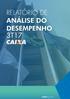 comparabilidade, gerando eventuais diferenças com as publicações contábeis em razão de eventuais realocações ou