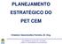 PLANEJAMENTO ESTRATÉGICO DO PET CEM