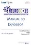 MANUAL DO EXPOSITOR. 01 a 04 de Agosto. Royal Palm Plaza Hotel Campinas SP.   F: (+55 11) Realização: Organização: