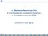 4. Modelo Monetarista 4.1. Demanda por moeda em Friedman: o restabelecimento da TQM