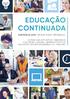 EDUCAÇÃO CONTINUADA. Portfólio 2019 MODALIDADE PRESENCIAL